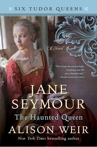 Libro: Jane Seymour, The Haunted Queen: A Novel (six Tudor