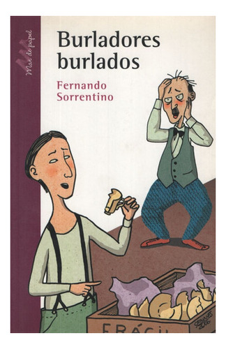 Burladores Burlados - Serie Morada