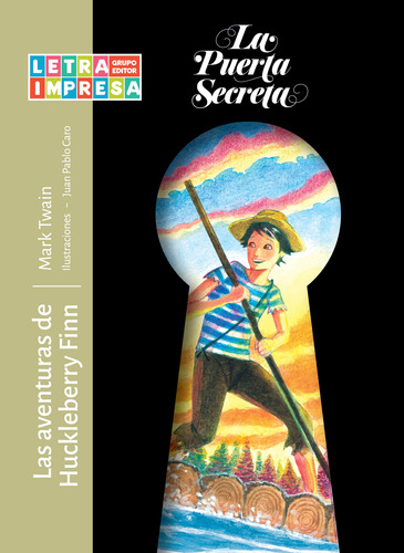 Las Aventuras De Huckleberry Finn - La Puerta Secreta