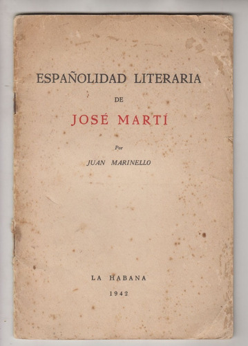 1942 Juan Marinello Dedicado Españolidad Literaria De Marti 