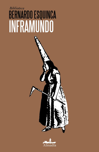 Inframundo / Bernardo Esquinca, De Bernardo Esquinca. Editorial Amadia, Tapa Blanda, Edición 01 En Español, 2025