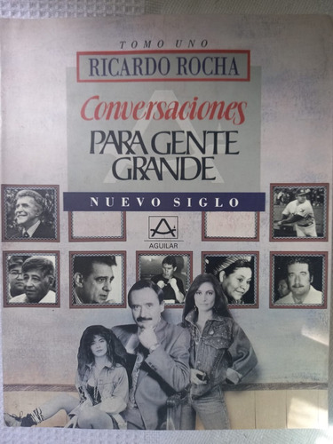 Conversaciones Para Gente Grande Ricardo Rocha