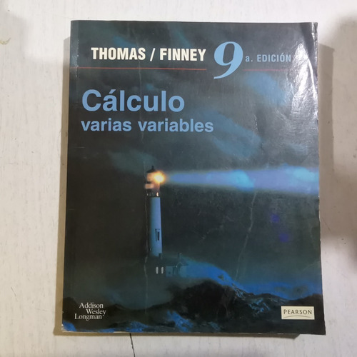 Cálculo Una Y Varias Variables Thomas / Finney. 9a Edición. (Usado)