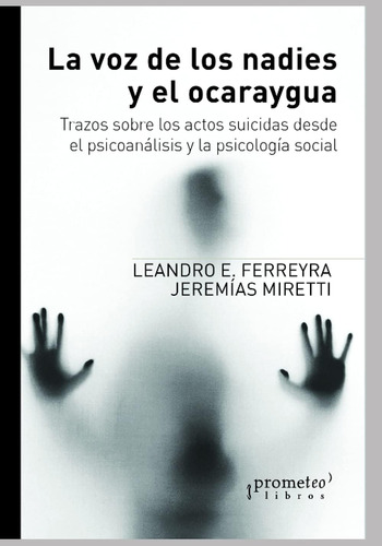 Libro: La Voz De Los Nadies Y El Ocaraygua: Trazos Sobre Los