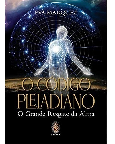 Imagem 1 de 1 de Livro O Codigo Pleiadiano - O Grande Resgate Da Alma