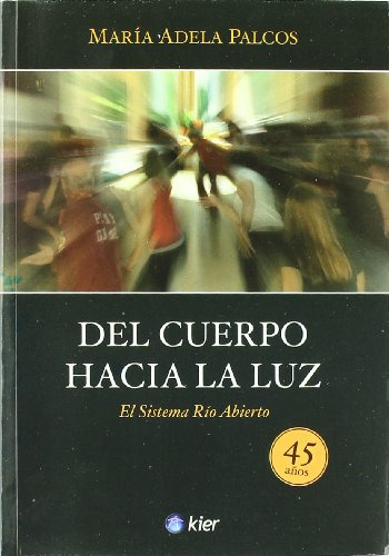 Del Cuerpo Hacia La Luz - Palcos Maria Adela