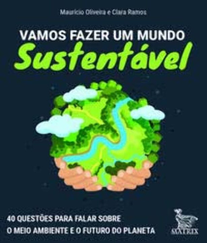 Libro Vamos Fazer Um Mundo Sustentavel De Ramos Mauricio Oli