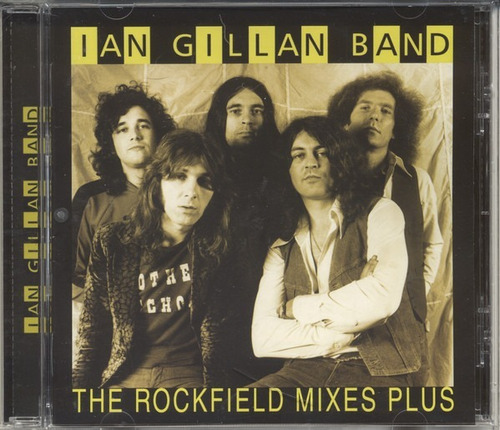 Ian Gillan Band Cd: The Rockfield Mixes Plus ( Argentina )