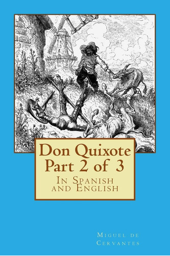 Libro: Don Quijote Parte 2 De 3: En Español E Inglés (don En