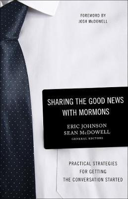 Sharing The Good News With Mormons - Eric Johnson