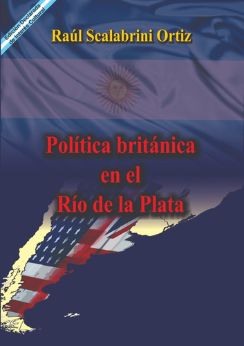 Política Británica En El Río De La Plata - Docencia