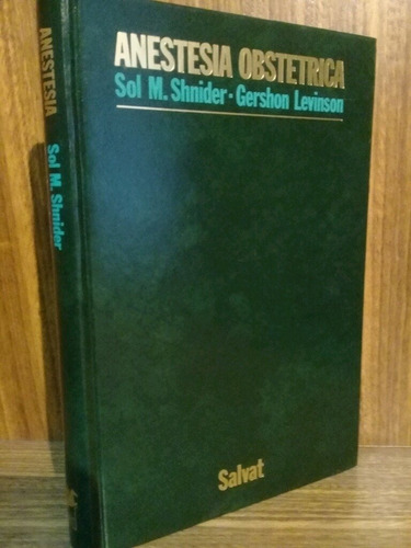 Anestesia Obstetrica - Shnider (1983, Salvat)