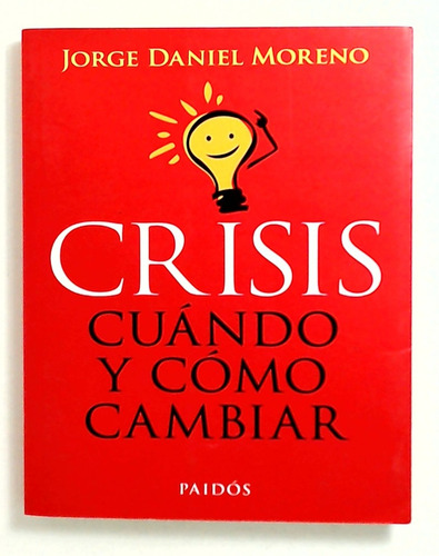 Crisis  - Moreno, Jorge Daniel