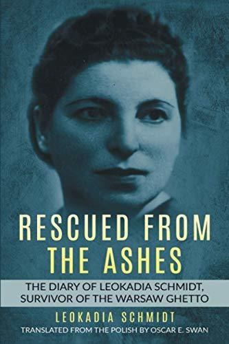 Book : Rescued From The Ashes The Diary Of Leokadia Schmidt