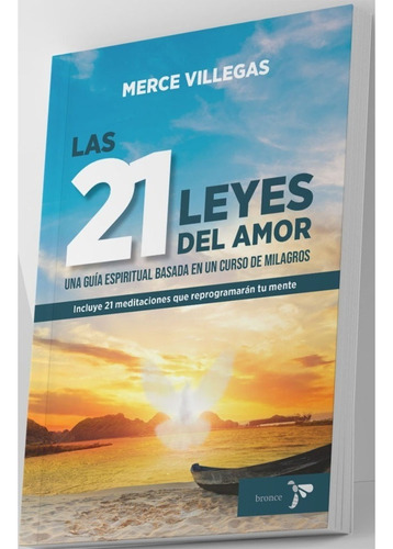 Libro Fisico Las 21 Leyes Del Amor. Merce Villegas Original