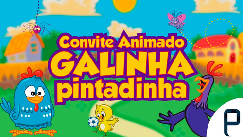 Imagem 1 de 5 de Convite Animado Galinha Pintadinha