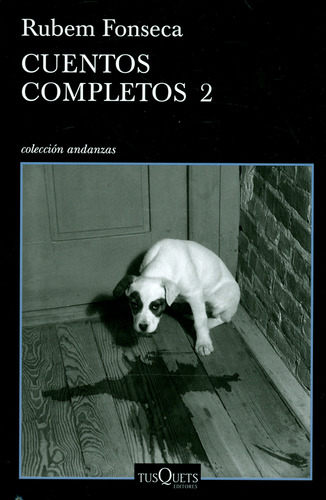 Cuentos Completos 2: Cuentos Completos 2, De Rubem Fonseca. Editorial Tusquet, Tapa Blanda, Edición 1 En Español, 2018