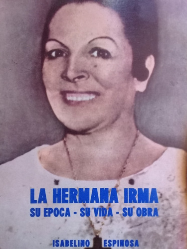 La Hermana Irma - Isabelino Espinosa A99