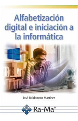 Alfabetizacion Digital E Iniciacion A La Informatica - Baldo