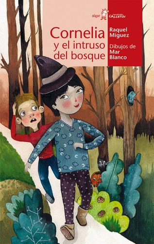 Cornelia Y El Intruso Del Bosque (libro Original)