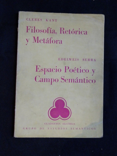 Filosofía, Retórica Y Metáfora - Cleres Kant 