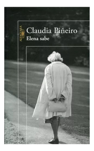 Elena Sabe - Claudia Piñeiro - Libro Nuevo Alfaguara