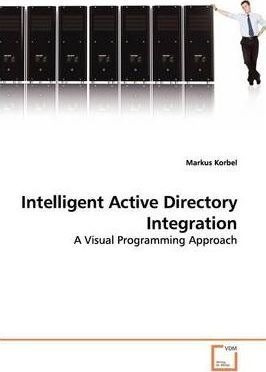 Intelligent Active Directory Integration - Markus Korbel ...