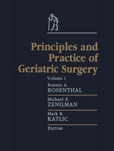 Principles And Practice Of Geriatric Surgery - Rosenthal