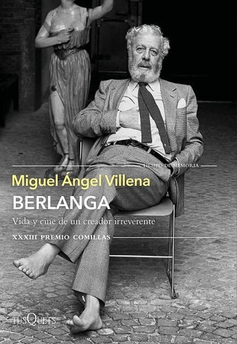 Berlanga- Vida Y Cine De Un Creador Irreverente - Miguel Áng