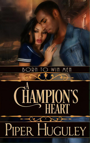 A Champion's Heart, De Huguley, Piper. Editorial Createspace, Tapa Blanda En Inglés