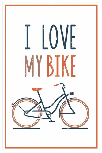Poster Foto 60x90cm I Love My Bike Poster Decoração Retrô