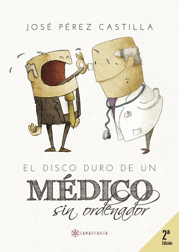 El Disco Duro De Un Médico Sin Ordenador, De Pérez Castilla , José.., Vol. 1.0. Editorial Samarcanda, Tapa Blanda, Edición 1.0 En Español, 2016