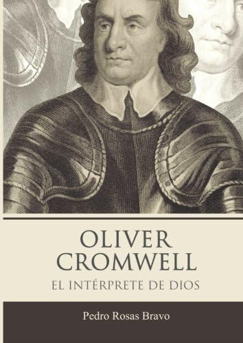 Libro: Oliver Cromwell. El Intérprete De Dios (spanish Editi