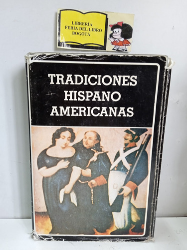 Tradiciones Hispanoamericanas - Editorial Ayacucho - 1979