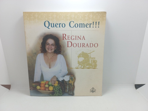 Livro - Quero Comer!!! - Regina Dourado 