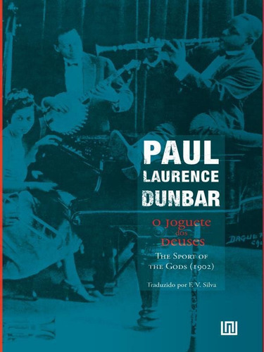 O Joguete Dos Deuses, De Dunbar, Paul Laurence. Editora Aetia Editorial, Capa Mole Em Português