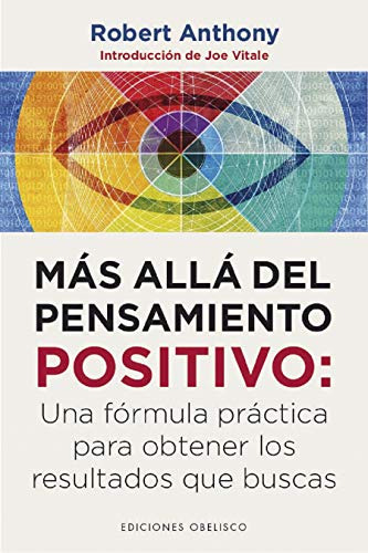 Mas Alla Del Pensamiento Positivo -psicologia-