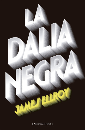 Dalia Negra,la - Ellroy, James