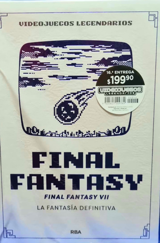 Final Fantasy: La Fantasia Definitiva, De Luis Garcia. Videojuegos, Vol. 16. Editorial Rba, Tapa Dura, Edición De Lujo En Español, 2024