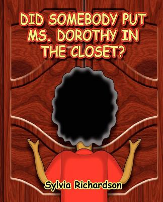 Libro Did Somebody Put Ms. Dorothy In The Closet - Richar...