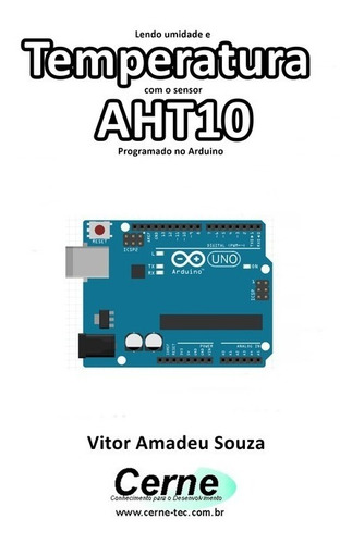Livro Lendo Umidade E Temperatura Com O Sensor Aht10 Prog...