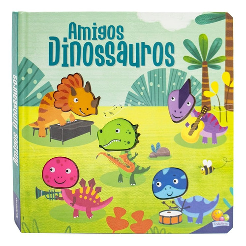 Livro Sonoro - Amigos Barulhentos - Animais Dinossauros Sons