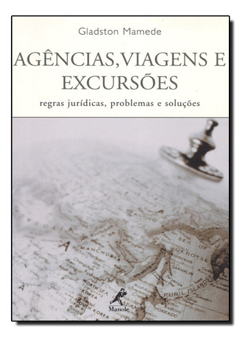 Agências, Viagens E Excursões, De Gladston Mamede. Editora Manole, Capa Dura Em Português