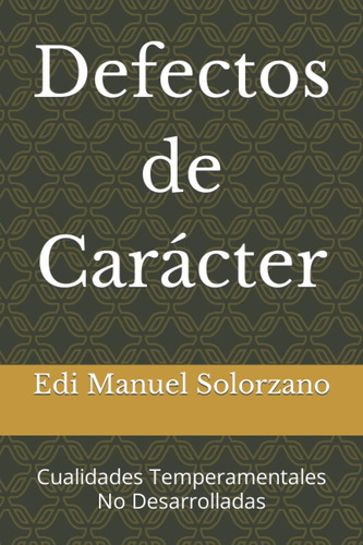 Libro: Defectos De Carácter: Cualidades Temperamentales No