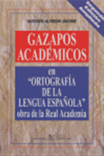 Gazapos Academicos En Ortografia 2ªed - Jacome,gustavo Alfre