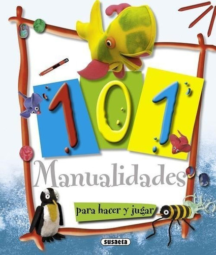 Libro: 101 Manualidades (100 Manualidades). Vv.aa. Susaeta E