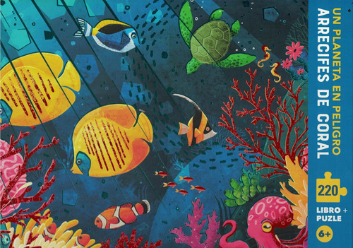 Un Planeta En Peligro- Arrecifes De Coral
