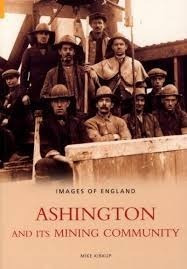 Ashington And Its Mining Community