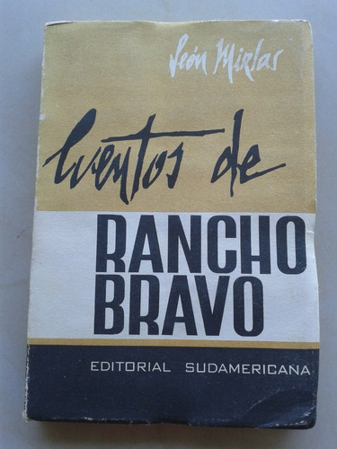 Cuentos De Rancho Bravo Leon Mirlas - 1er Edicion 1963