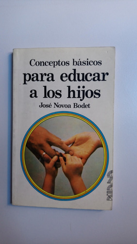 Conceptos Básicos Para Educar A Tus Hijos